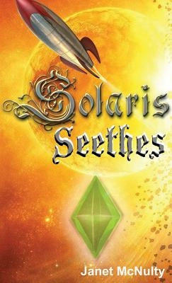 Solaris Seethes by McNulty, Janet