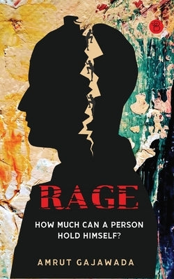 Rage by Gajawada, Amrut