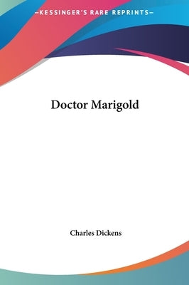 Doctor Marigold by Dickens, Charles