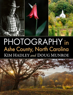 Photography in Ashe County, North Carolina by Hadley, Kim