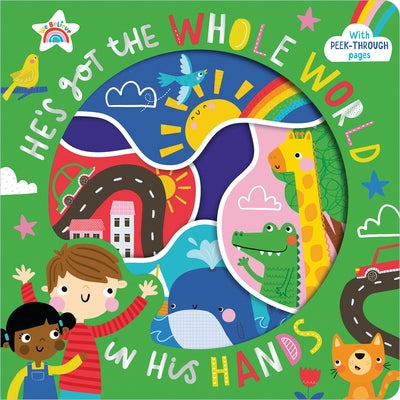 He's Got the Whole World in His Hands by Walker, Katherine