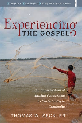 Experiencing the Gospel by Seckler, Thomas W.