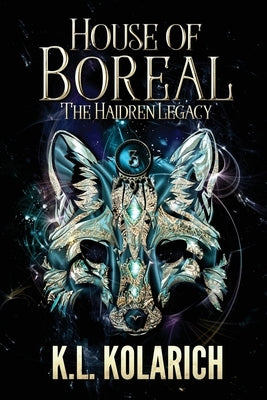 House of Boreal by Kolarich, K. L.