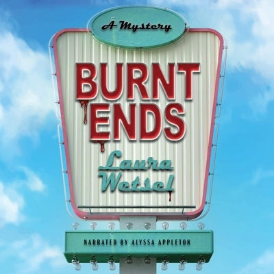 Burnt Ends by Wetsel, Laura