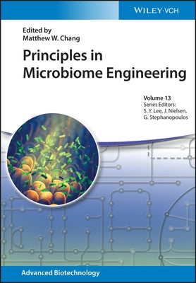 Principles in Microbiome Engineering by Chang, Matthew W.