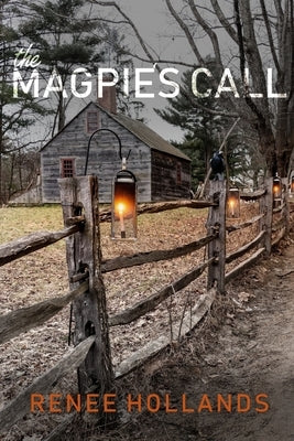 The Magpie's Call by Hollands, Renee