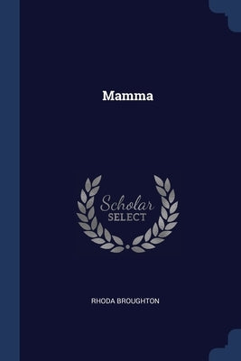 Mamma by Broughton, Rhoda