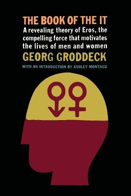 The Book of the It by Groddeck, Georg