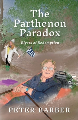 The Parthenon paradox: Rivers of redemption by Barber