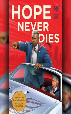 Hope Never Dies by Shaffer, Andrew
