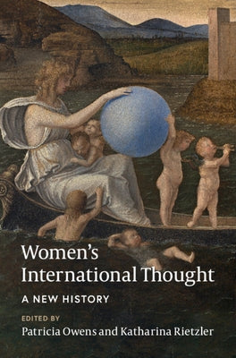 Women's International Thought: A New History by Owens, Patricia