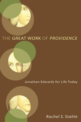 The Great Work of Providence by Stahle, Rachel S.