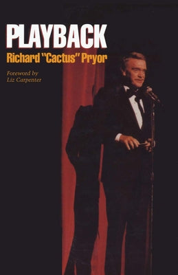 Playback by Pryor, Richard Cactus