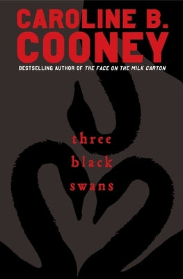 Three Black Swans by Cooney, Caroline B.