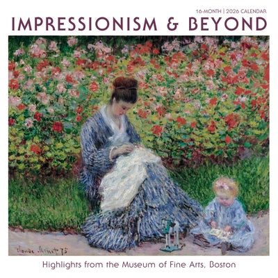 2026 Impressionism & Beyond: Highlights from the Museum of Fine Arts, Boston Wall Calendar by Museum of Fine Arts, Boston