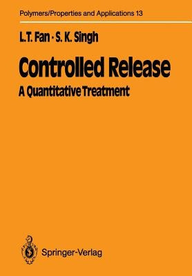Controlled Release: A Quantitative Treatment by Fan, Liang-Tseng