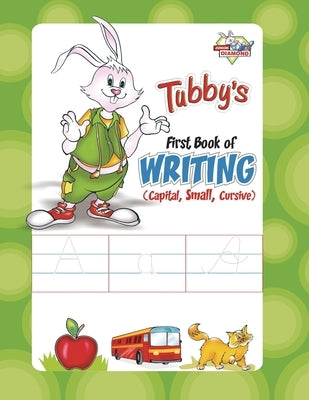 Tubby's First Book Of Writing (Capital Small Cursive) by Negi, Pramod