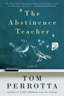 Abstinence Teacher by Perrotta, Tom