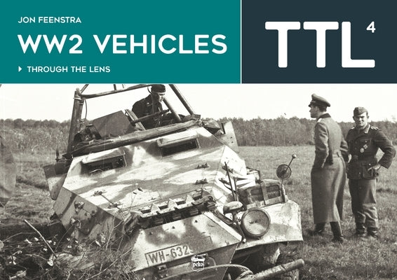 Ww2 Vehicles by Feenstra, Jon