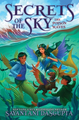 The Poison Waves (Secrets of the Sky #2) by DasGupta, Sayantani