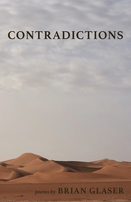 Contradictions by Glaser, Brian
