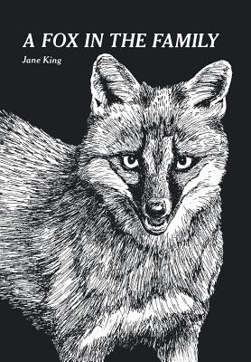 A Fox in the Family by King, Jane