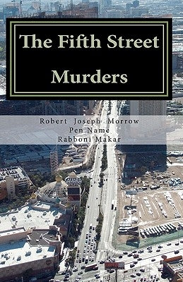 The Fifth Street Murders by Makar, Rabboni