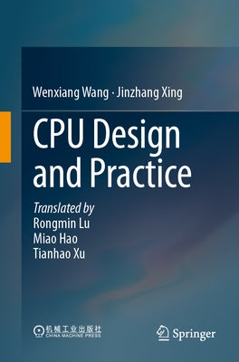 CPU Design and Practice by Wang, Wenxiang