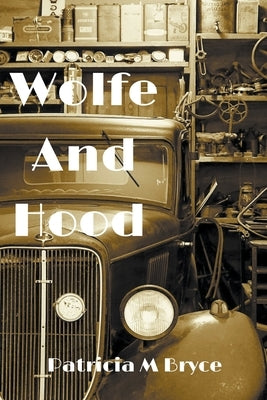 Wolfe and Hood by Bryce, Patricia M.
