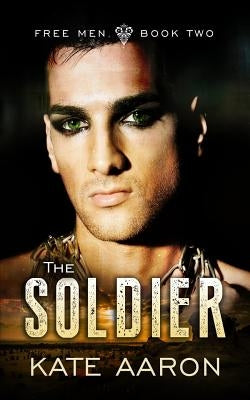 The Soldier by Aaron, Kate