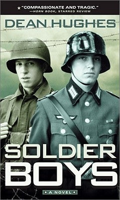 Soldier Boys by Hughes, Dean