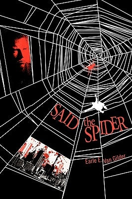 Said the Spider by Van Gilder, Earle E.