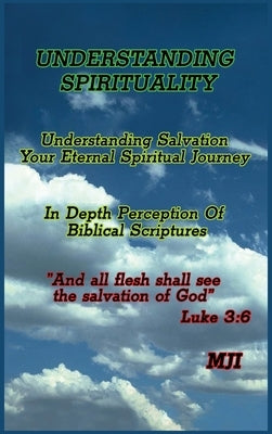 Understanding Spirituality by (Michael J., Mji