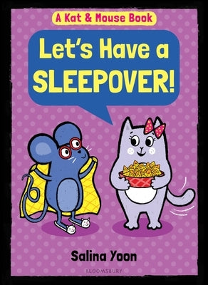 Kat & Mouse: Let's Have a Sleepover! by Yoon, Salina