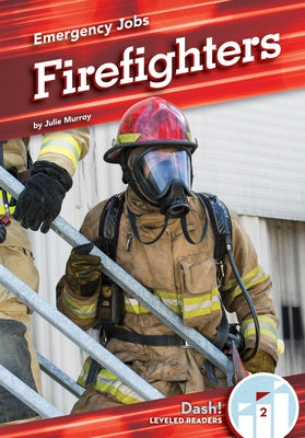 Firefighters by Murray, Julie