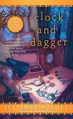 Clock and Dagger by Holmes, Julianne