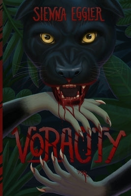 Voracity by Eggler, Sienna