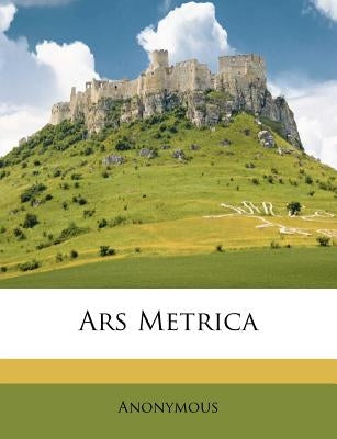 Ars Metrica by Anonymous