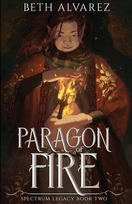 Paragon of Fire by Alvarez, Beth