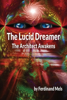 The Lucid Dreamer by Mels, Ferdinand