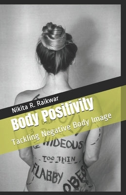 Body Positivity: Tackling Negative Body Image by Side, The Read