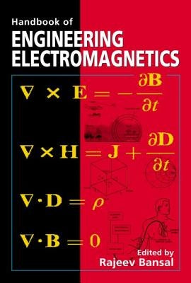 Handbook of Engineering Electromagnetics by Bansal, Rajeev