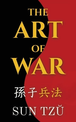 The Art of War by Tzu, Sun
