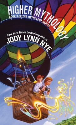 Higher Mythology by Nye, Jody Lynn