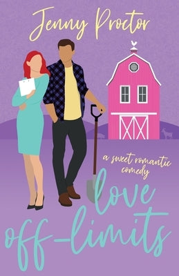 Love Off-Limits: A Sweet Romantic Comedy by Proctor, Jenny