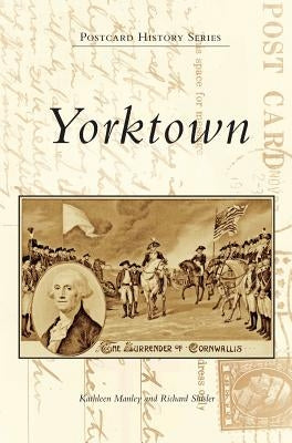 Yorktown by Manley, Kathleen