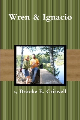 Wren & Ignacio by Criswell, Brooke