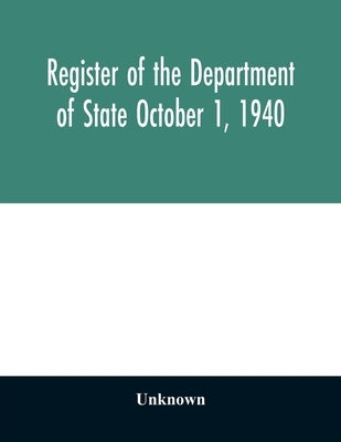 Register of the Department of State October 1, 1940 by Unknown