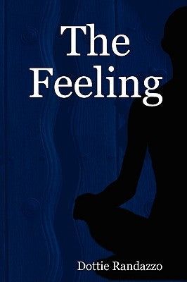The Feeling by Randazzo, Dottie