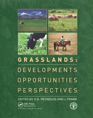 Grasslands: Developments, Opportunities, Perspectives by Reynolds, Stephen